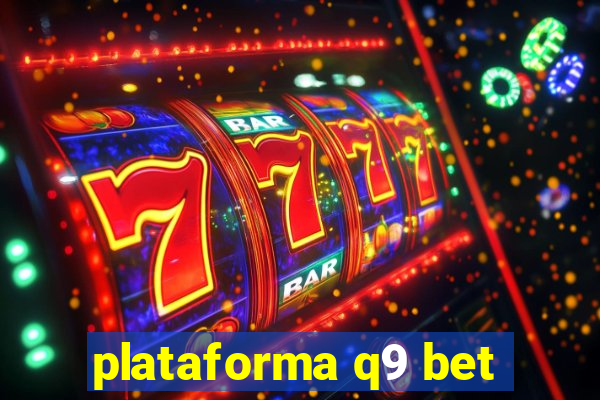 plataforma q9 bet